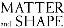Matter and Shape