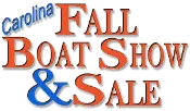 Carolina FALL Boat Show & SALE