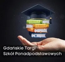 Gdanskie Targi Szkól Ponadpodstawowych